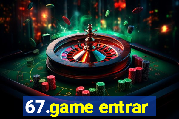 67.game entrar